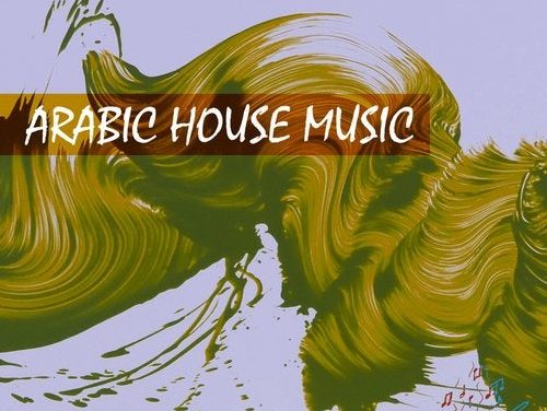 ARABIC HOUSE MUSIC